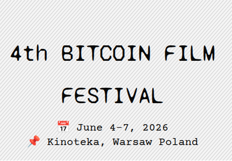 Ticket pour le 4ème Bitcoin Film Festival (2026) - Varsovie en Pologne du 4 au 7 Juin - BB