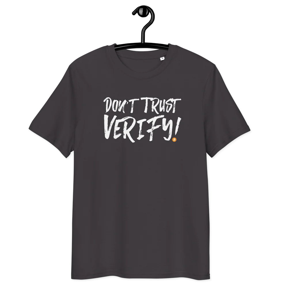 T-Shirt - "Dont' Trust, Verify"