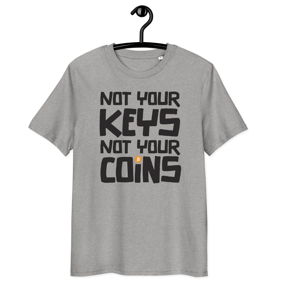 T-Shirt - "Not your Keys, Not your Coins"